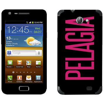   «Pelagia»   Samsung Galaxy R
