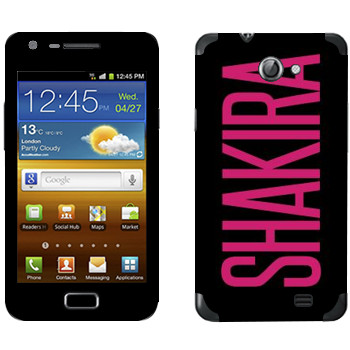   «Shakira»   Samsung Galaxy R