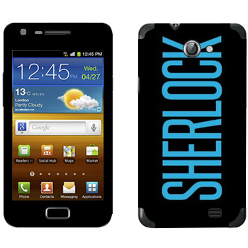   «Sherlock»   Samsung Galaxy R
