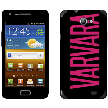   «Varvara»   Samsung Galaxy R