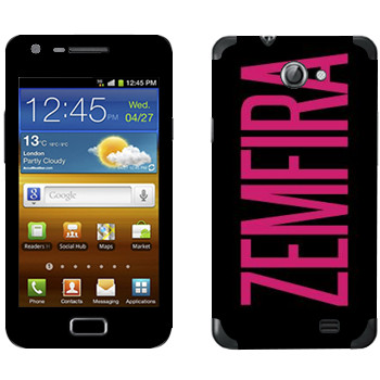   «Zemfira»   Samsung Galaxy R