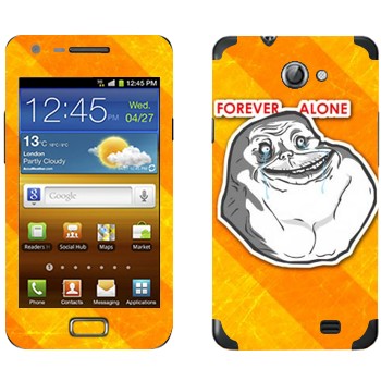   «Forever alone»   Samsung Galaxy R