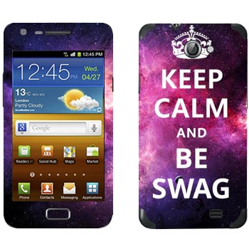   «Keep Calm and be SWAG»   Samsung Galaxy R