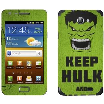  «Keep Hulk and»   Samsung Galaxy R