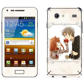   «   - Spice and wolf»   Samsung Galaxy S Advance