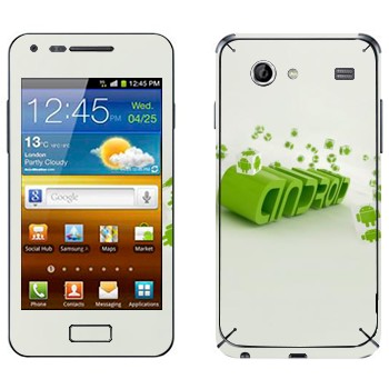   «  Android»   Samsung Galaxy S Advance