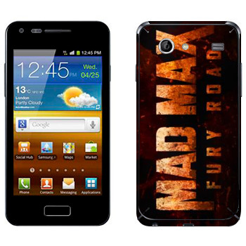   «Mad Max: Fury Road logo»   Samsung Galaxy S Advance