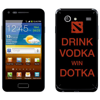   «Drink Vodka With Dotka»   Samsung Galaxy S Advance