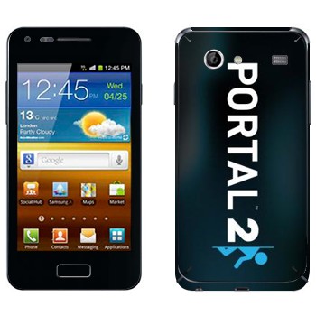   «Portal 2  »   Samsung Galaxy S Advance