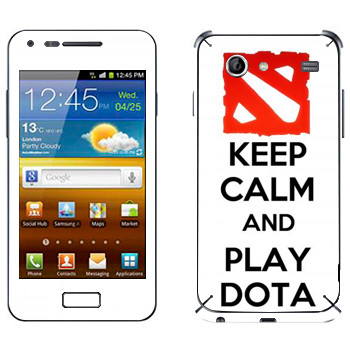   «Keep calm and Play DOTA»   Samsung Galaxy S Advance