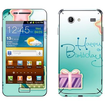   «Happy birthday»   Samsung Galaxy S Advance