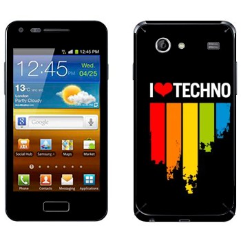   «I love techno»   Samsung Galaxy S Advance