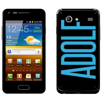   «Adolf»   Samsung Galaxy S Advance