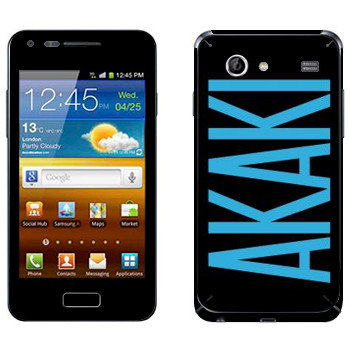   «Akaki»   Samsung Galaxy S Advance