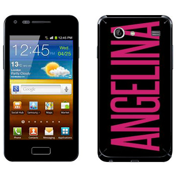   «Angelina»   Samsung Galaxy S Advance