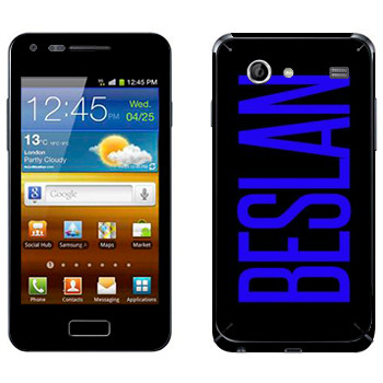   «Beslan»   Samsung Galaxy S Advance