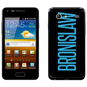   «Bronislaw»   Samsung Galaxy S Advance