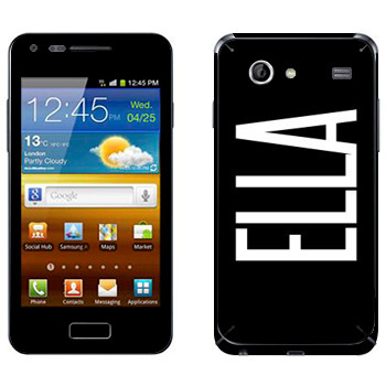   «Ella»   Samsung Galaxy S Advance