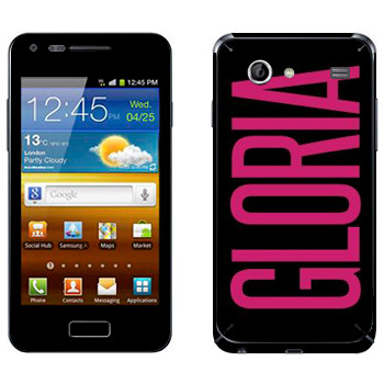   «Gloria»   Samsung Galaxy S Advance