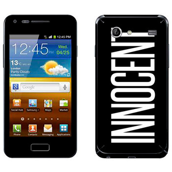   «Innocent»   Samsung Galaxy S Advance