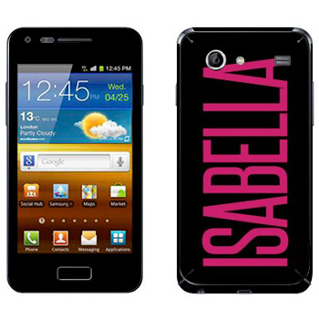   «Isabella»   Samsung Galaxy S Advance