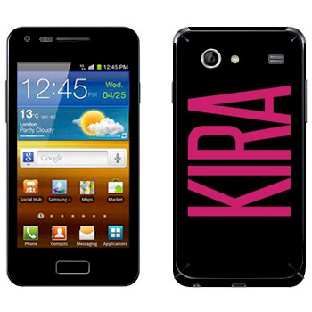   «Kira»   Samsung Galaxy S Advance