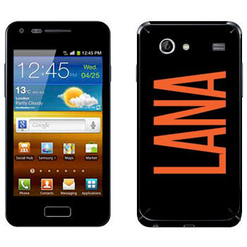   «Lana»   Samsung Galaxy S Advance