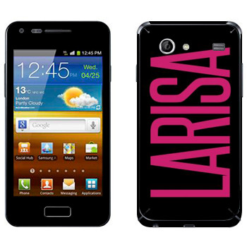   «Larisa»   Samsung Galaxy S Advance