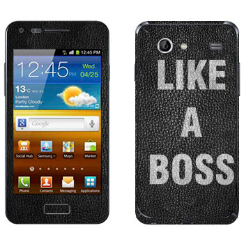   « Like A Boss»   Samsung Galaxy S Advance