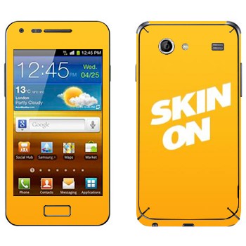   « SkinOn»   Samsung Galaxy S Advance