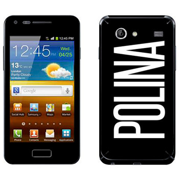   «Polina»   Samsung Galaxy S Advance