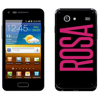   «Rosa»   Samsung Galaxy S Advance