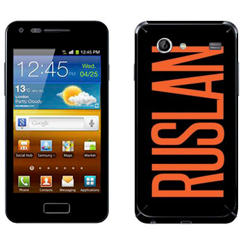   «Ruslan»   Samsung Galaxy S Advance