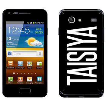   «Taisiya»   Samsung Galaxy S Advance