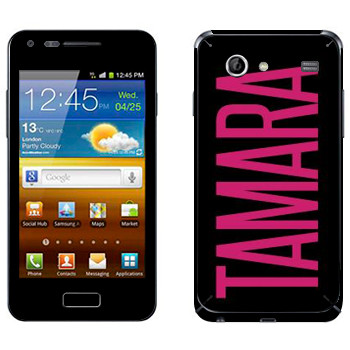   «Tamara»   Samsung Galaxy S Advance