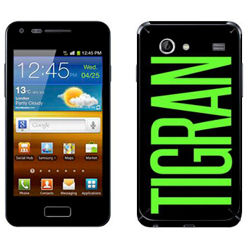   «Tigran»   Samsung Galaxy S Advance