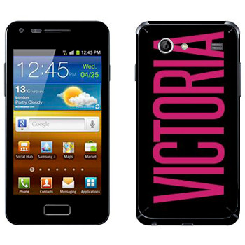   «Victoria»   Samsung Galaxy S Advance