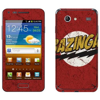   «Bazinga -   »   Samsung Galaxy S Advance
