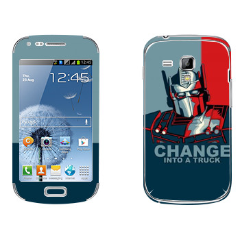   « : Change into a truck»   Samsung Galaxy S Duos