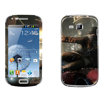   «Watch Dogs -     »   Samsung Galaxy S Duos