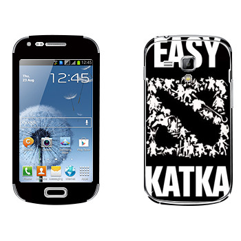   «Easy Katka »   Samsung Galaxy S Duos