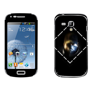   « - Watch Dogs»   Samsung Galaxy S Duos