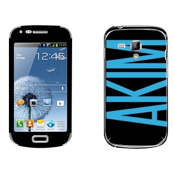   «Akim»   Samsung Galaxy S Duos