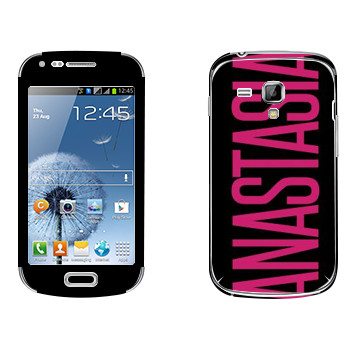   «Anastasia»   Samsung Galaxy S Duos