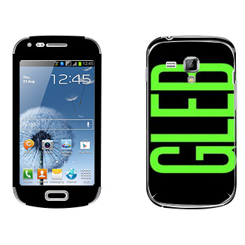   «Gleb»   Samsung Galaxy S Duos