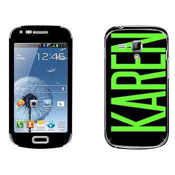   «Karen»   Samsung Galaxy S Duos