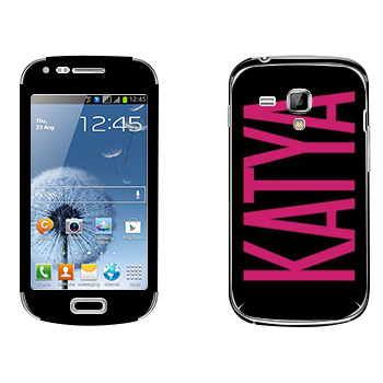   «Katya»   Samsung Galaxy S Duos