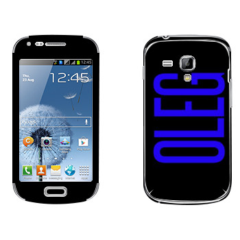   «Oleg»   Samsung Galaxy S Duos