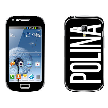   «Polina»   Samsung Galaxy S Duos