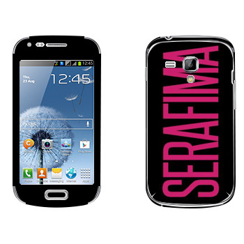   «Serafima»   Samsung Galaxy S Duos